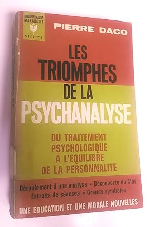 Les triomphes de la psychanalyse, du traitement psychologique à l'équilibre de la personnalité