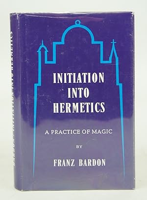 Initiation Into Hemetics: A Course of Instruction of Magic Theory and Practice