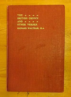 Imagen del vendedor de The British crown and other verses suggested by the coronation of their majesties King Edward VII. And Queen Alexandra. a la venta por WestField Books