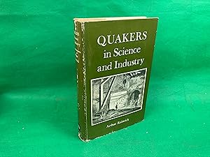 Seller image for Quakers in science and industry: Being an account of the. Raistrick, A 1968 for sale by Eurobooks Ltd