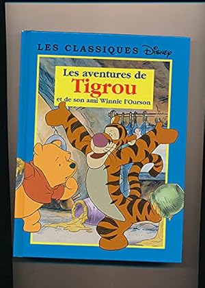 Seller image for Les aventures de Tigrou et de son ami Winnie l'ourson for sale by Ammareal