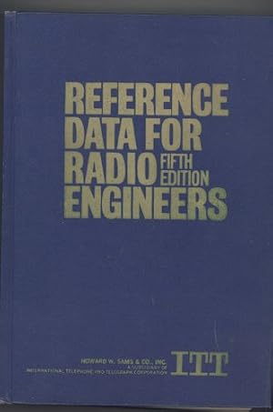 Seller image for REFERENCE DATA FOR RADIO ENGINEERS. Fifth Edition, Fifth Printing. for sale by Ammareal