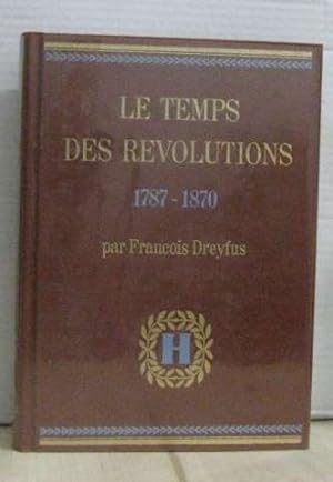 Bild des Verkufers fr Le temps des rvolutions 1787-1870 -histoire universelle tome X zum Verkauf von Ammareal