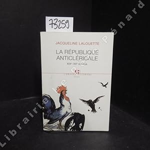 Seller image for La Rpublique anticlricale. XIXe - XXe sicles. for sale by Librairie-Bouquinerie Le Pre Pnard