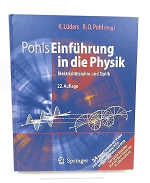 Imagen del vendedor de Pohls Einfhrung in die Physik: Elektrizittslehre und Optik (OHNE DVD) a la venta por Antiquariat Smock