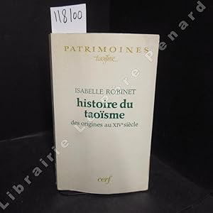 Imagen del vendedor de Histoire du taosme, des origines au XIVe sicle a la venta por Librairie-Bouquinerie Le Pre Pnard