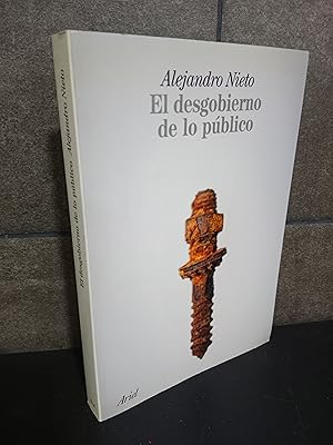 Imagen del vendedor de El desgobierno de lo pblico: 1 (Ariel). Alejandro Nieto. a la venta por Lauso Books