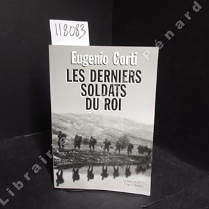 Bild des Verkufers fr Les derniers soldats du Roi zum Verkauf von Librairie-Bouquinerie Le Pre Pnard