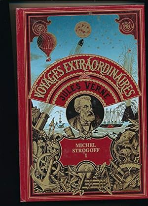Seller image for Les oeuvres de Jules Verne : Voyages extraordinaires Michel Strogoff 1 for sale by Ammareal