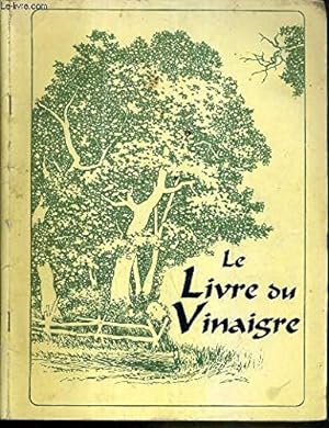 Seller image for LE LIVRE DU VINAIGRE for sale by Ammareal