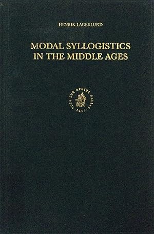 Immagine del venditore per Modal Syllogistics in the Middle Ages (Studien und Texte Zur Geistesgeschichte Des Mittelalters, 70) venduto da School Haus Books