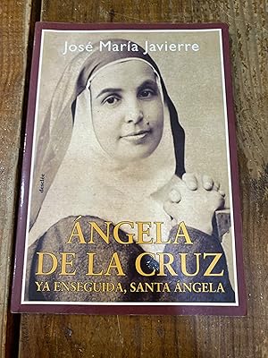 Bild des Verkufers fr ngela de la Cruz, ya pronto sta. ngela (Testigos) (Spanish Edition) zum Verkauf von Trfico de Libros Lavapies