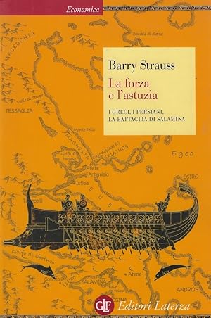 Immagine del venditore per La forza e l'astuzia. I greci, i persiani, la battaglia di Salamina venduto da Romanord