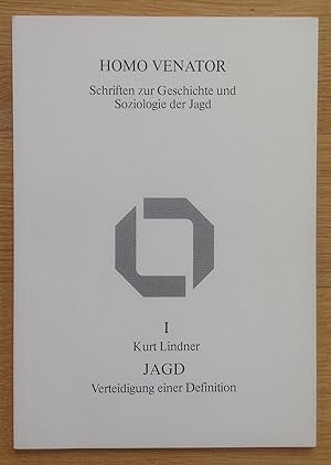 Bild des Verkufers fr Jagd. Verteidigung einer Definition. Band I der Reihe Homo Venator Schriften zur Geschichte und Soziologie der Jagd herausgegeben von Kurt Lindner. zum Verkauf von Antiquariat Hartmann