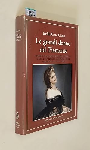 Seller image for LE GRANDI DONNE DEL PIEMONTE for sale by Stampe Antiche e Libri d'Arte BOTTIGELLA