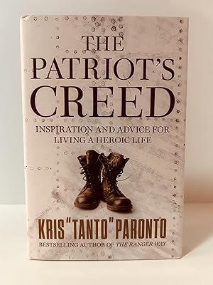 Seller image for The Patriot's Creed: Inspiration and Advice for Living a Heroic Life [SIGNED FIRST EDITION, FIRST PRINTING] for sale by Vero Beach Books