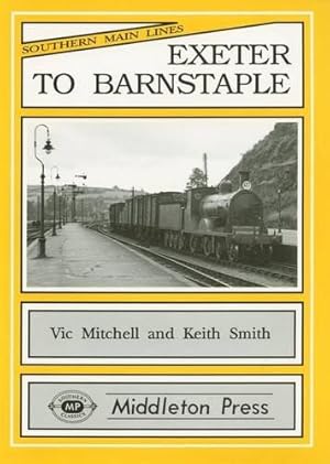 SOUTHERN MAIN LINES - EXETER TO BARNSTAPLE