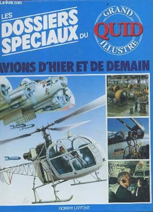 Seller image for Avions d'Hier et de Demain - les dossiers speciaux - grand quid illustre for sale by Le-Livre