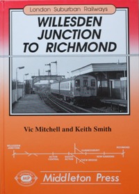 LONDON SUBURBAN RAILWAYS - WILLESDEN JUNCTION TO RICHMOND