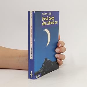 Image du vendeur pour Heul doch den Mond an mis en vente par Bookbot