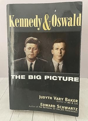 Kennedy and Oswald: The Big Picture