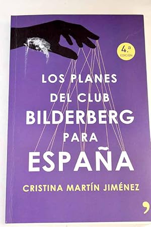 Imagen del vendedor de Los planes del Club Bilderberg para Espaa a la venta por Alcan Libros