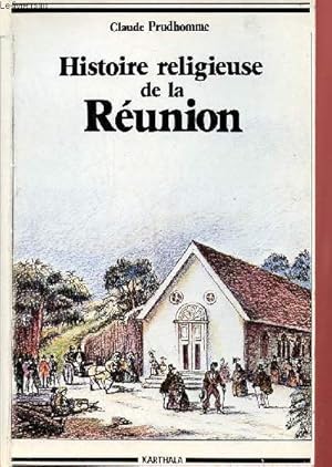 Bild des Verkufers fr Histoire religieuse de la Runion - Collection " hommes et socits ". zum Verkauf von Le-Livre