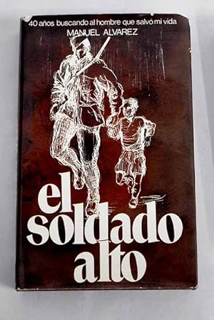 Imagen del vendedor de El soldado alto a la venta por Alcan Libros