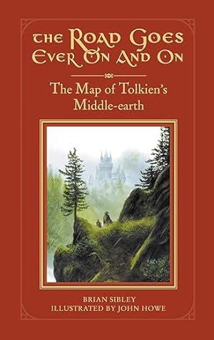 Seller image for The Road Goes Ever on and on: The Map of Tolkiens Middle-Earth for sale by Bulk Book Warehouse