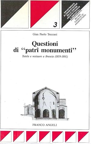 Immagine del venditore per Questioni di "patrii monumenti". Tutela e restauro a Brescia venduto da Messinissa libri