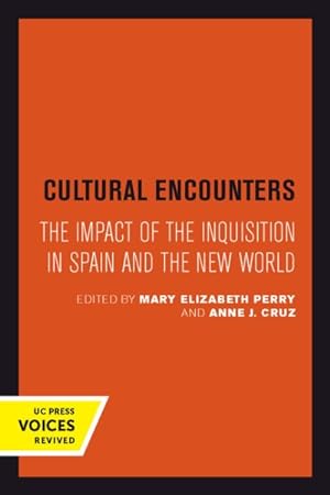 Seller image for Cultural Encounters : The Impact of the Inquisition in Spain and the New World for sale by GreatBookPrices