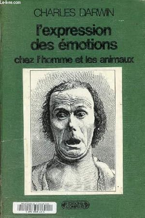 Bild des Verkufers fr L'expression des motions chez l'homme et les animaux. zum Verkauf von Le-Livre