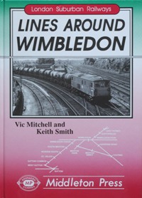 LONDON SUBURBAN RAILWAYS - LINES AROUND WIMBLEDON