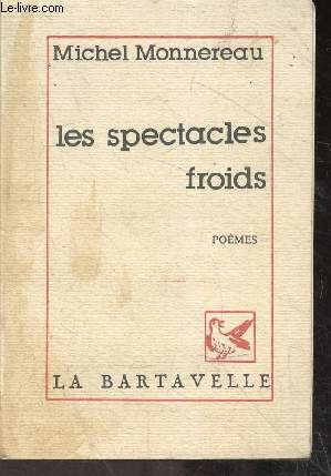 Seller image for Les spectacles froids - poemes - collection Modernites N11 for sale by Le-Livre