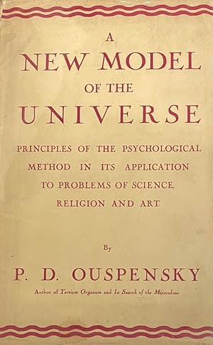 Bild des Verkufers fr A New Model of the Universe. Principles of the Psychological Method in its Application to Problems of Science, Religion and Art zum Verkauf von Antiquariaat Schot