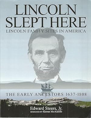 Lincoln Slept Here: Lincoln Family Sites in America