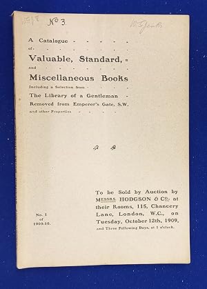 A Catalogue of Valuable, Standard, and Miscellaneous Books including a Selection from the Library...