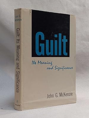Guilt: Its Meaning and Significance