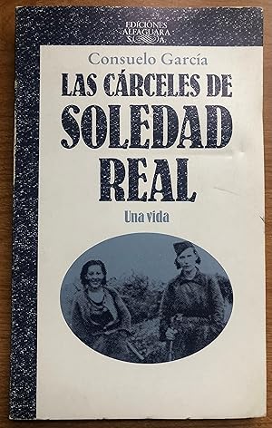 Image du vendeur pour Las crceles de Soledad Real: Una vida mis en vente par Burke's Books