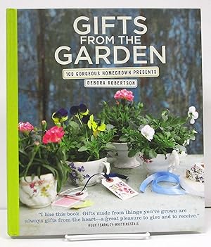 Immagine del venditore per Gifts from the Garden: 100 Gorgeous Homegrown Presents venduto da Book Nook