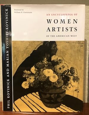 Seller image for AN ENCYCLOPEDIA OF WOMEN ARTISTS OF THE AMERICAN WEST for sale by Lost Horizon Bookstore