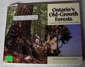 Seller image for Ontario's Old-Growth Forests A Guidebook Complete with History, Ecology, and Maps for sale by Bay Used Books