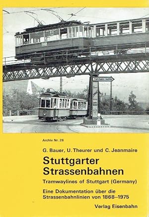 Bild des Verkufers fr Stuttgarter Strassenbahnen. - Teil: (1)., Eine Dokumentation ber die Strassenbahnlinien von 1868 - 1975. Archiv Nr. 26. zum Verkauf von Antiquariat Bernhardt