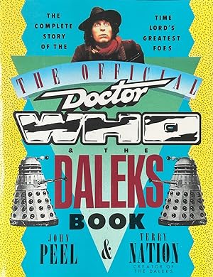 Seller image for The Official Doctor Who and the Daleks Book - The Complete Story of the Lord's Greatest Foes for sale by Dr.Bookman - Books Packaged in Cardboard