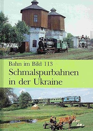 Seller image for Schmalspurbahnen in der Ukraine. (Bahn im Bild, Band 113). for sale by Antiquariat Bernhardt