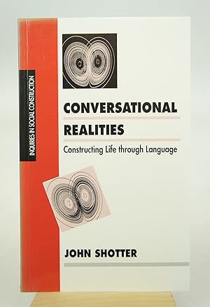 Seller image for Conversational Realities: Constructing Life through Language (First Edition) for sale by Shelley and Son Books (IOBA)