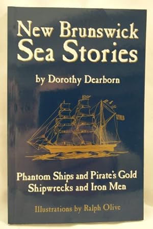 Seller image for New Brunswick Sea Stories for sale by Dave Shoots, Bookseller