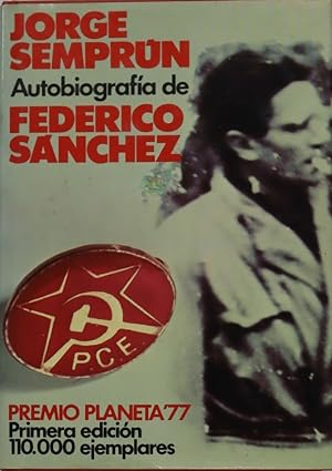 Imagen del vendedor de Autobiografía de Federico Sánchez : novela a la venta por Librería Alonso Quijano