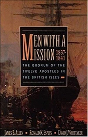 Seller image for Men with a Mission - The Quorum of the Twelve Apostles in the British Isles, 1837-1841 for sale by Confetti Antiques & Books
