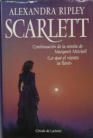 Imagen del vendedor de Scarlett continuacin de la novela de Margaret Mitchell, Lo que el viento se llev a la venta por Librera Alonso Quijano